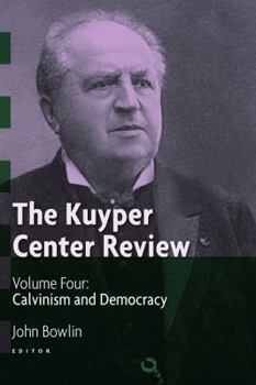 Paperback Calvinism and Democracy Book