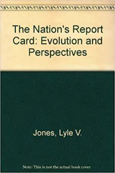 Hardcover The Nation's Report Card:: Evolution and Perspectives Book