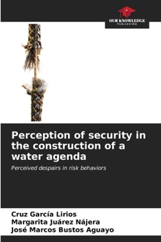 Paperback Perception of security in the construction of a water agenda Book