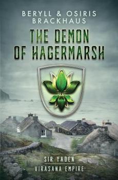 The Demon of Hagermarsh - Book #1 of the Virasana Empire: Sir Yaden
