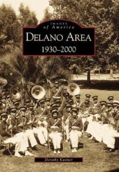Paperback Delano Area, CA: 1930-2000 Book