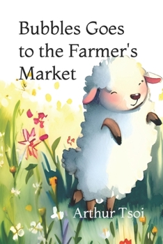 Paperback Bubbles Goes to the Farmer's Market Book