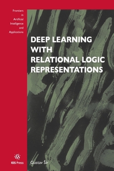Paperback Deep Learning with Relational Logic Representations Book