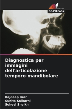 Diagnostica per immagini dell'articolazione temporo-mandibolare (Italian Edition)