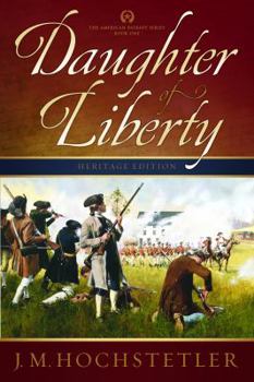 Daughter of Liberty (American Patriot Series, #1) - Book #1 of the American Patriot