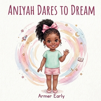 Paperback Aniyah Dares To Dream Book