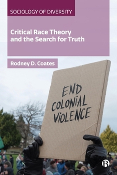 Critical Race Theory and the Search for Truth (Sociology of Diversity)