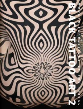 Hardcover Black Tattoo Art 2: Modern Expressions of the Tribal Book