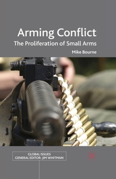 Paperback Arming Conflict: The Proliferation of Small Arms Book