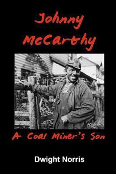 Paperback Johnny McCarthy: A Coal Miner's Son Book