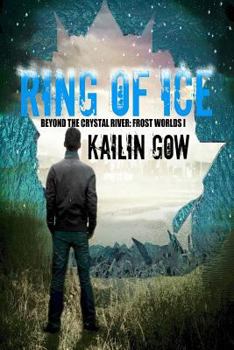 Paperback Ring of Ice (Frost Worlds Trilogy: Beyond the Crystal River #1) Book