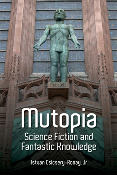 Paperback Mutopia: Science Fiction and Fantastic Knowledge Book