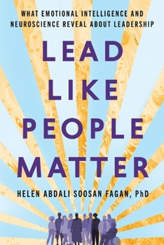 Paperback Lead Like People Matter: What Emotional Intelligence and Neuroscience Reveal About Leadership Book