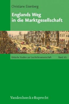 Hardcover Englands Weg in Die Marktgesellschaft [German] Book