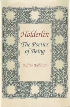 Hardcover Holderlin: Poetics of Being. Annotated Bibliography and Guide Book