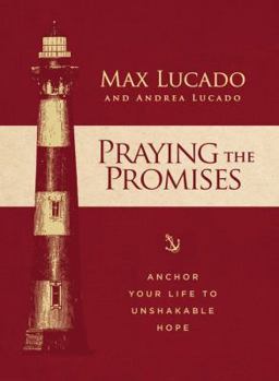 Hardcover Praying the Promises: Anchor Your Life to Unshakable Hope Book