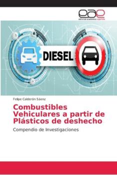 Paperback Combustibles Vehiculares a partir de Plásticos de deshecho [Spanish] Book