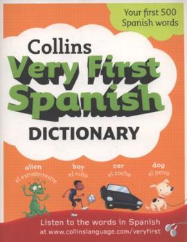 Paperback Collins Very First Spanish Dictionary (Collins Primary Dictionaries) (Spanish and English Edition) Book