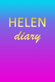 Paperback Helen: Journal Diary - Personalized First Name Personal Writing - Letter H Blue Purple Pink Gold Effect Cover - Daily Diaries Book