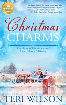 Paperback Christmas Charms: A Small-Town Christmas Romance from Hallmark Publishing Book