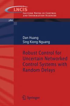 Paperback Robust Control for Uncertain Networked Control Systems with Random Delays Book