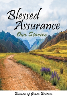 Paperback Blessed Assurance: Our Stories Book
