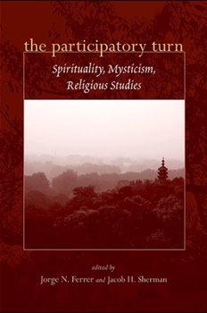 Paperback The Participatory Turn: Spirituality, Mysticism, Religious Studies Book