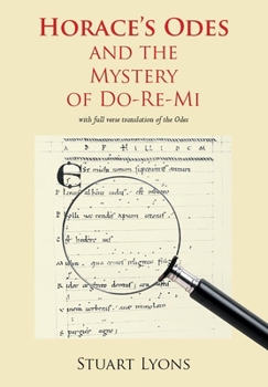 Paperback Horace's Odes and the Mystery of Do-Re-Mi Book