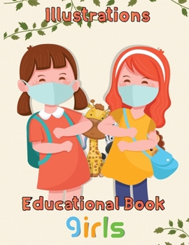 Paperback Illustrations Educational Book Girls: 8.5''x11''/Educational books Book