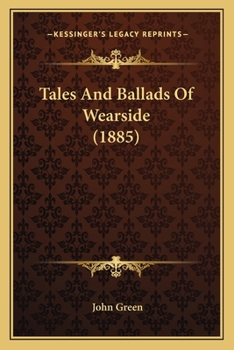 Paperback Tales And Ballads Of Wearside (1885) Book