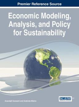 Hardcover Economic Modeling, Analysis, and Policy for Sustainability Book