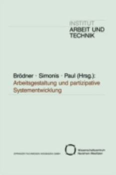Paperback Arbeitsgestaltung Und Partizipative Systementwicklung [German] Book
