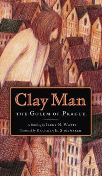 Hardcover Clay Man: The Golem of Prague Book