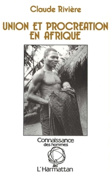 Paperback Union et procréation en Afrique [French] Book