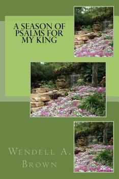 Paperback A Season of Psalms for My King Book