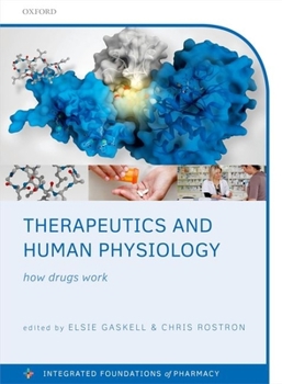 Paperback Therapeutics and Human Physiology: How Drugs Work Book