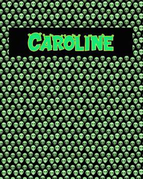 120 Page Handwriting Practice Book with Green Alien Cover Caroline: Primary Grades Handwriting Book