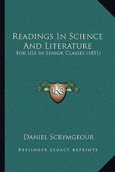 Paperback Readings In Science And Literature: For Use In Senior Classes (1851) Book