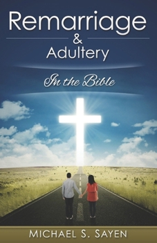 Paperback Remarriage & Adultery: In the Bible Book