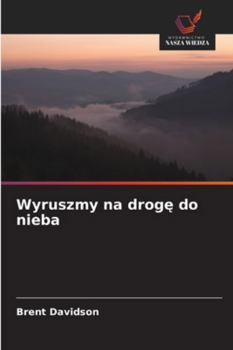 Paperback Wyruszmy na drogę do nieba [Polish] Book