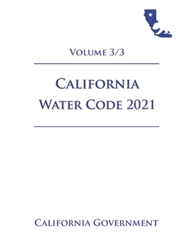 Paperback California Water Code [WAT] 2021 Volume 3/3 Book