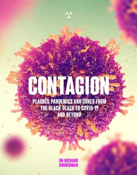 Paperback Contagion: The Amazing Story of History's Deadliest Diseases Book