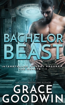 Bachelor Beast - Book #36 of the Interstellar Brides Chronological