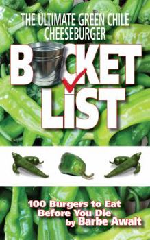 Paperback The Ultimate Green Chile Cheeseburger Bucket List Book