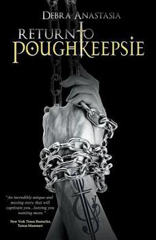 Return to Poughkeepsie - Book #2 of the Poughkeepsie Brotherhood