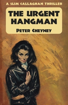 Paperback The Urgent Hangman: A Slim Callaghan Thriller [Large Print] Book