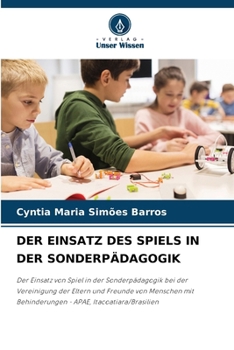 Paperback Der Einsatz Des Spiels in Der Sonderpädagogik [German] Book