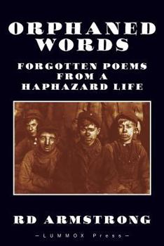 Paperback Orphaned Words: Forgotten Poems from a Haphazard Life Book