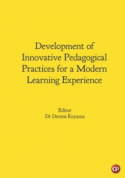 Paperback Development of Innovative Pedagogical Practices for a Modern Learning Experience Book