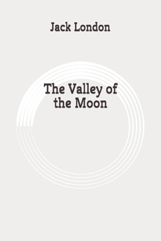 Paperback The Valley of the Moon: Original Book